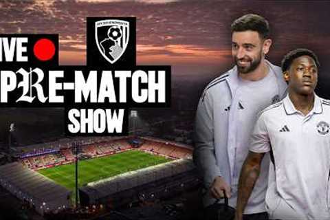 LIVE 🔴 | Bournemouth v Man Utd | Team Arrivals &amp; Pre-Match Show