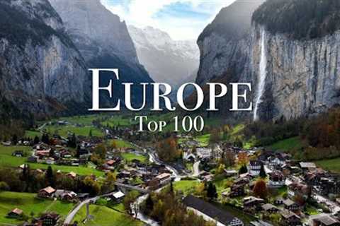 Top 100 Places To Visit in Europe - Ultimate Travel Guide