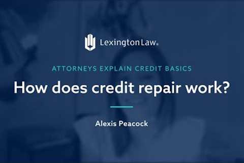 How does credit repair work?