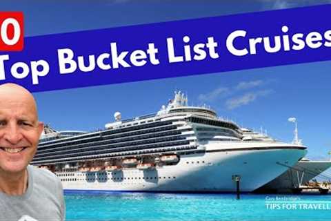 10 Best Cruises In The World For Your Bucket List