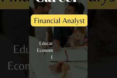 Career Opportunities | Financial Analyst | Career | Salary | Skills|Education