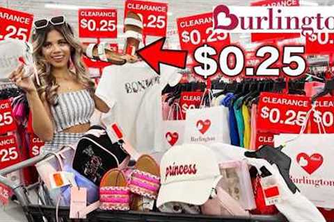 $0.25 Burlington Final Markdown Madness! I Cleared the store - Spring Finds No Budget Challenge
