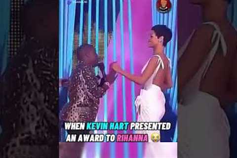 When Kevin Hart presented an award to Rihanna