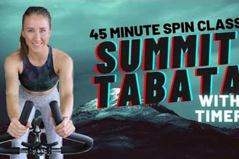 45 MINUTE SPIN CLASS: SUMMIT TABATA HIIT | INDOOR CYCLING WORKOUT (WITH TIMER)