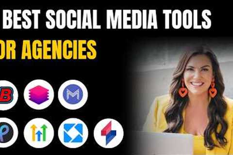 7 Best Social Media Tools for Agencies in 2025 (Ranked by Best Use Cases)