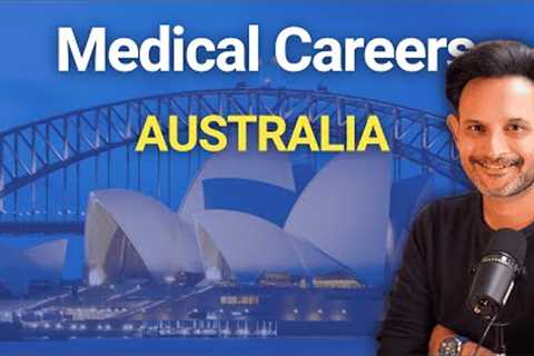 Complete Guide to Medical career in Australia