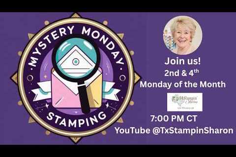 🔍 Mystery Monday Stamping is BACK with TxStampin’ Sharon!