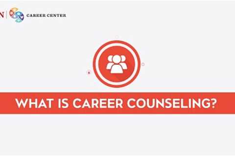 CSUN, Career Counseling | What is Career Counseling?