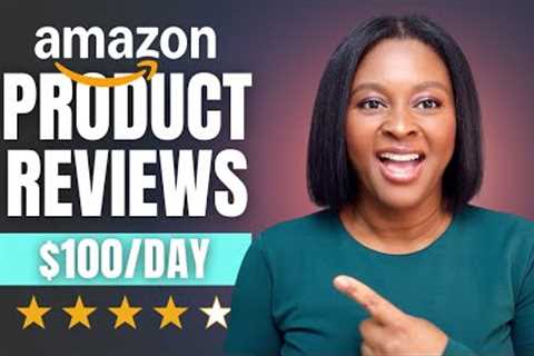How to Make Money Reviewing Products on Amazon