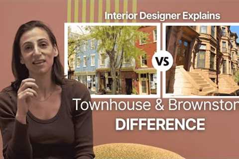 What's The Difference Between Townhouse and Brownstone? | Interior Designer Explains