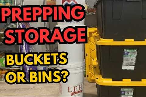 Prepping Storage Bins or Buckets?