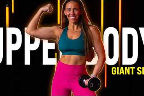 Upper Body Strength Giant Sets | 40 Minute Dumbbell Workout