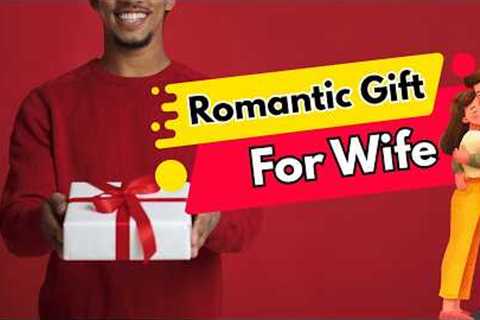 12 Best Romantic Birthday Gift For Wife | Special Gift For Wife @MagicGiftLab