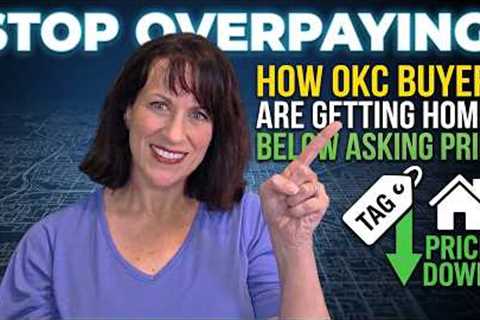 Stop Paying Full Price! How to Buy Homes Below Asking Price in Oklahoma City (2026 Guide)