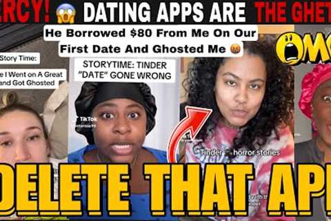 TINDER HORROR DATING STORIES: DATING APP DATES GONE WRONG! | TIK TOK COMPILATION STORYTIME