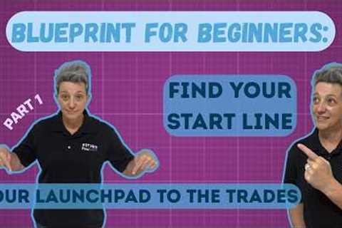 Discovering Skilled Trades Careers: How Pre-Apprenticeships Open Doors for Women - Part 1
