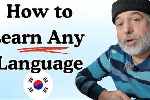 How to Learn Any Language (Even Korean) without Memorization