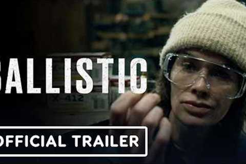 Ballistic - Official Trailer (2026) Lena Headey