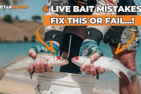 6 Live Bait Mistakes RUINING Your Fishing