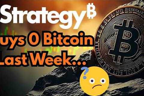 Strategy Buys 0 Bitcoin?! HUGE Buy Coming? - Still Buying $2500 of MSTE
