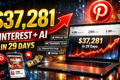 How I Made $37,281 in 29 Days With AI Pinterest Affiliate Marketing!!
