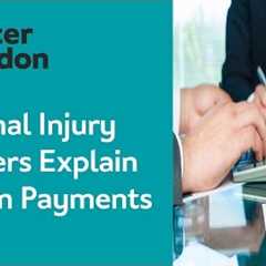 Personal Injury Lawyers Explain Interim Payments