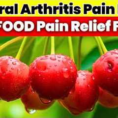 Eat These 3 Foods at Night for Fast Arthritis Pain Relief & Lower Inflammation