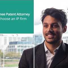 Becoming a Trainee Patent Attorney and how to choose an IP firm