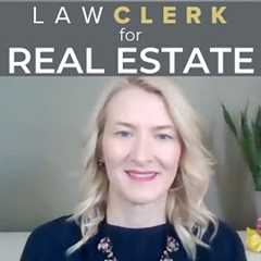 How to Use LAWCLERK as a Real Estate Lawyer