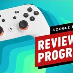Google Stadia Review in Progress