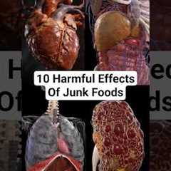 10 Harmful Effects Of Junk Foods on Your Health #healthtips