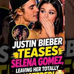 Justin Bieber Teases Selena Gomez, Leaving Her Totally Flustered!