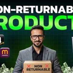 5 Non-Returnable Products 2026 🔥 Ecommerce Business for Beginners | Amazon, Flipkart & Meesho