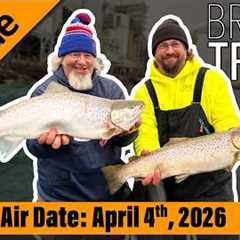 Episode #14, 2026: Brown Trout Bonanza - FULL EPISODE