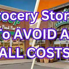 11 WORST Canadian Grocery Stores You Should NEVER Shop At (And The 3 Best Ones)