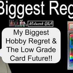 My Biggest Hobby Regret!!  MidLife Midweek Q & A!!