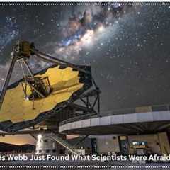 James Webb Just Found What Scientists Were Afraid Of... |Part 1| SCIENCE TO SLEEP BY