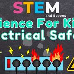 Electrical Safety | KS2 Science | STEM and Beyond
