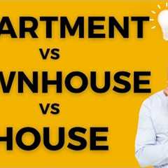 Apartment vs Townhouse vs House: The Ultimate Guide to Choosing Your Dream Home! #homebuying