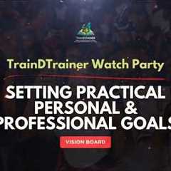 Vision Board Training: Setting Practical Personal & Professional Goals.