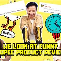 We Look At Funny Shopee Product Reviews (and try them ourselves!) | ShopeeTV
