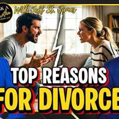 Attorney Names TOP REASONS FOR DIVORCE! with @TheLeadAttorney