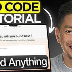 No Code Tutorial for Beginners 2026: Build ANYTHING Without Coding