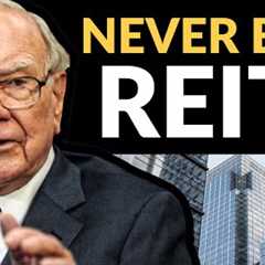 Warren Buffett: Why REITs Are A Scam (Real Estate Investment Trusts)