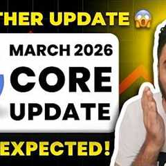 Google March 2026 Core Update - Back to Back Google Update