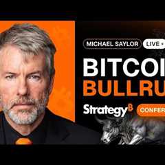 LIVE: Michael Saylor on Bitcoin Bull Run & MSTR Stock – BTC Price Prediction