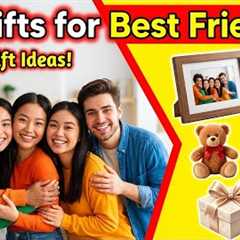 Top 30 Gifts for Best Friend 😍 (Save This!)”