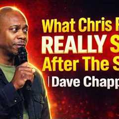 What Chris Rock REALLY Said After The Slap 😳🔥 | Dave Chappelle