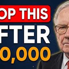 Warren Buffett: Stop Buying These 5 Things After Hitting $20,000.