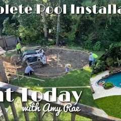 Pool Installation from Start to Finish plus Landscaping